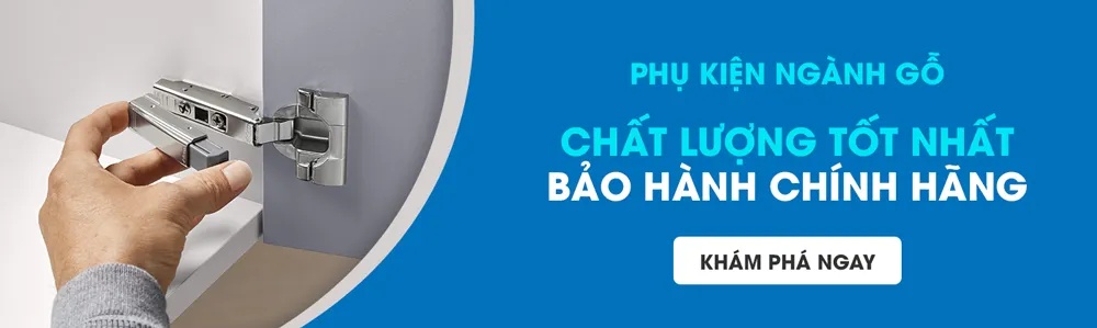 Trang chủ 105 Banner phụ kiện ngành gỗ
